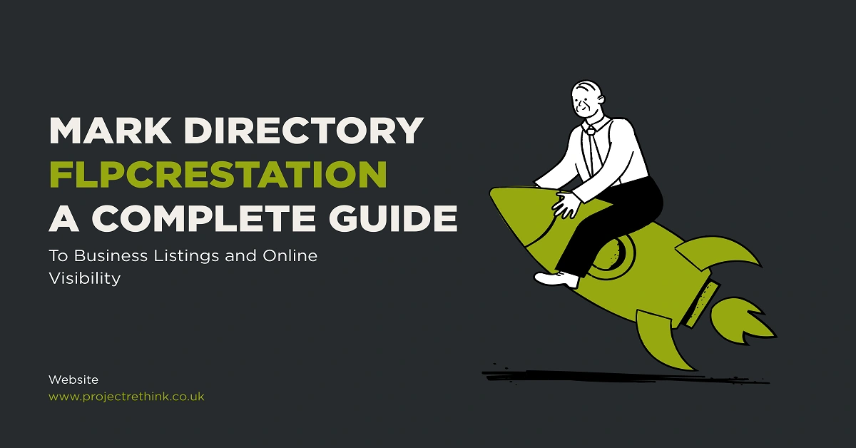 Mark Directory Flpcrestation: A Complete Guide to Business Listings and Online Visibility