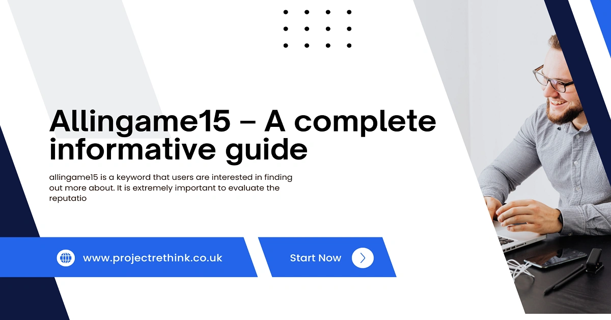 Allingame15 – A complete informative guide